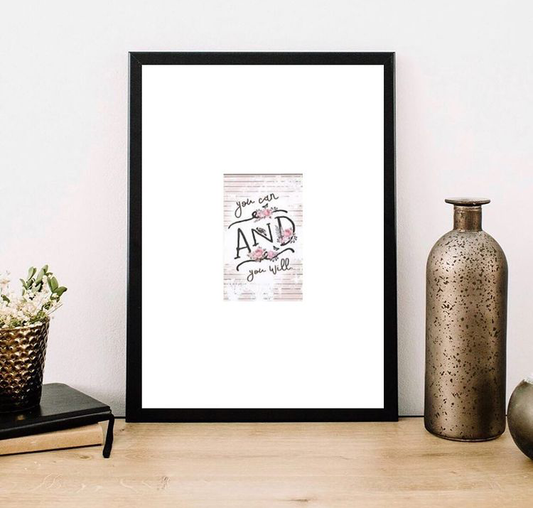 YOU CAN AND YOU WILL MOTIVATIONAL QUOTE – QUOTES WALL ART