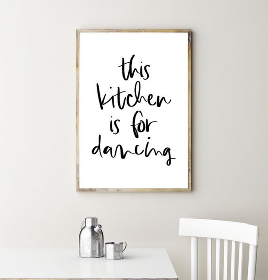 THIS KITCHEN IS FOR DANCING – SINGLE WALL ART