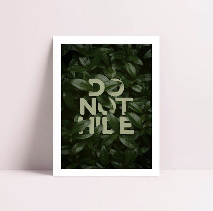 DO NOT HIDE QUOTE – QUOTES WALL ART