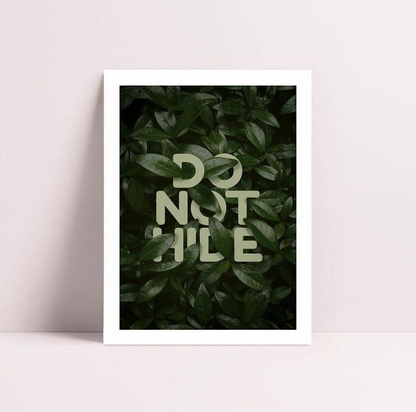 DO NOT HIDE QUOTE – QUOTES WALL ART