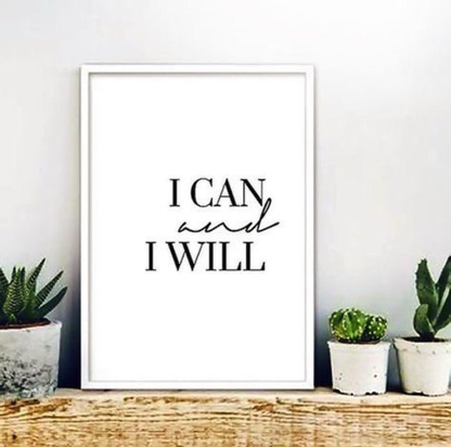 I CAN AND I WILL QUOTE – QUOTES WALL ART