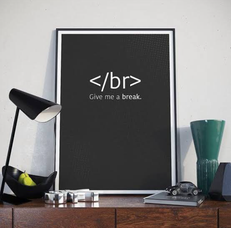 GIVE ME A BREAK WALL ART – SINGLE WALL ART