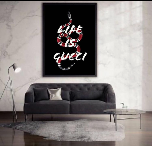 LIFE IS GUCCI QUOTE – QUOTES WALL ART