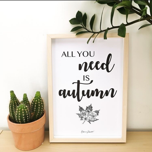 ALL YOU NEED IS AUTUMN WALL ART – QUOTES WALL ART