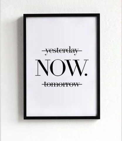 MOTIVATIONAL WALL ART QUOTE – NOW