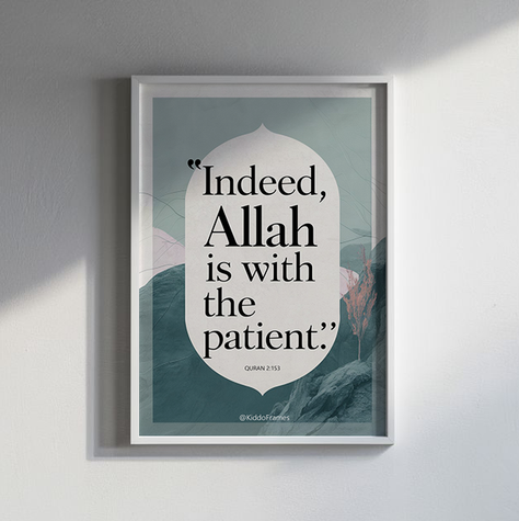 Allah With You Always: Be Patient, Be Strong!